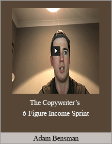 Adam Bensman – The Copywriter’s 6-Figure Income Sprint