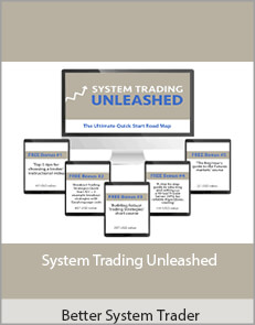 Better System Trader - System Trading Unleashed