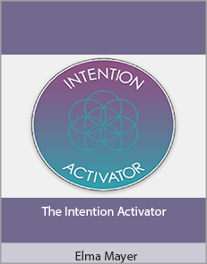 Elma Mayer - The Intention Activator