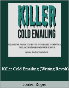 Jorden Roper - Killer Cold Emailing (Writing Revolt)