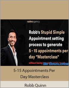 Robb Quinn - 5-15 Appointments Per Day Masterclass