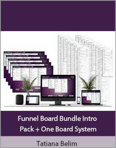 Tatiana Belim - Funnel Board Bundle Intro Pack + One Board System