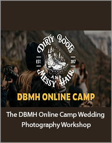 The DBMH Online Camp Wedding Photography Workshop