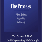 The Process A Draft Draft Copywriting Walkthrough