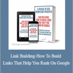 Tommy McDonald – Link Building-How To Build Links That Help You Rank On Google