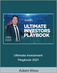 Adam Khoo - Ultimate Investment Playbook 2021