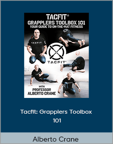 Alberto Crane - Tacfit: Grapplers Toolbox 101