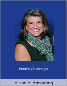 Alison A. Armstrong - Hero's Challenge