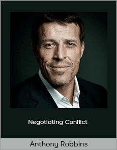 Anthony Robbins - Negotiating Conflict