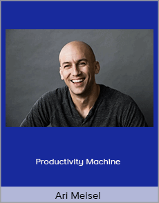 Ari Meisel - Productivity Machine