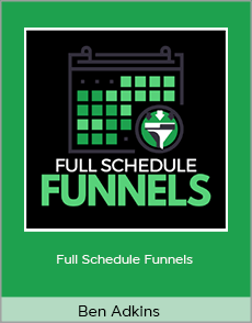 Ben Adkins - Full Schedule Funnels