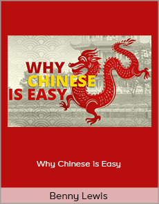 Benny Lewis - Why Chinese is Easy