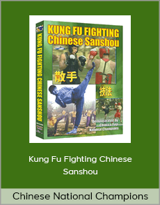 Chinese National Champions - Kung Fu Fighting Chinese Sanshou