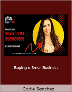 Codie Sanchez - Buying a Small Business