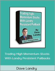 Dave Landry - Trading High-Momentum Stocks With Landry Persistent Pullbacks