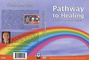 David Berceli - Pathway to Healing A Trauma Recovery Program