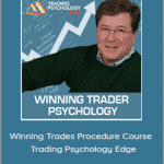 Dr. Gary - Winning Trades Procedure Course - Trading Psychology Edge