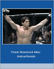 Frank Shamrock Misc Instructionals