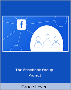 Grace Lever - The Facebook Group Project