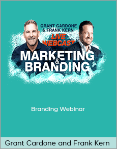 Grant Cardone and Frank Kern - Branding Webinar