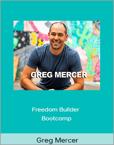 Greg Mercer - Freedom Builder Bootcamp