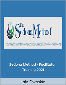 Hale Dwoskin - Sedona Method - Facilitator Training 2021