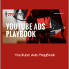 Jake Larsen - YouTube Ads PlayBook