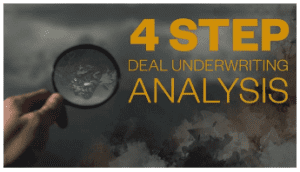 Jake and Gino - Four Step Deal Underwriting Analysis