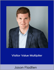 Jason Fladlien - Visitor Value Multiplier