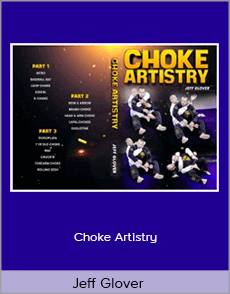 Jeff Glover - Choke Artistry