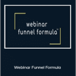 Jeff Walker and Don Crowther - Webinar Funnel Formula