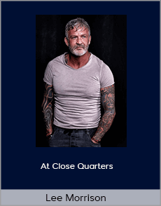 Lee Morrison - At Close Quarters