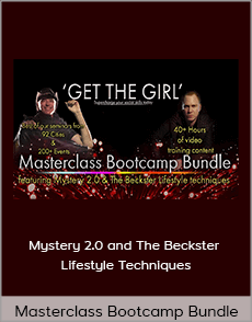 Masterclass Bootcamp Bundle - Mystery 2.0 and The Beckster Lifestyle Techniques