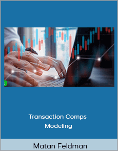 Matan Feldman – Transaction Comps Modeling