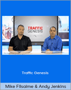 Mike Filsaime and Andy Jenkins - Traffic Genesis