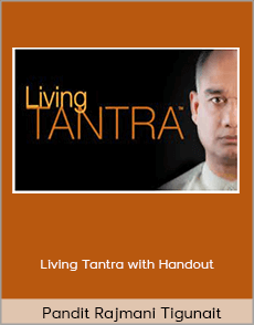 Pandit Rajmani Tigunait - Living Tantra with Handout