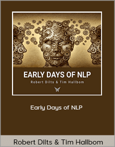 Robert Dilts & Tim Hallbom - Early Days of NLP