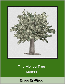 Russ Ruffino - The Money Tree Method