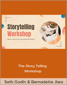 Seth Godin and Bernadette Jiwa - The Story Telling Workshop