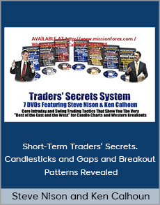 Steve Nison and Ken Calhoun - Short-Term Traders’ Secrets. Candlesticks and Gaps and Breakout Patterns Revealed