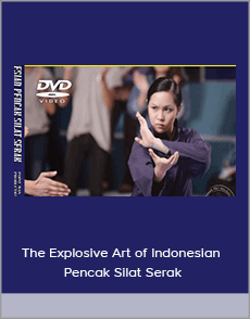 The Explosive Art of Indonesian Pencak Silat Serak