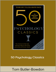 Tom Butler-Bowdon - 50 Psychology Classics