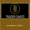 Trader Dante - Live Webinar 27.09.17