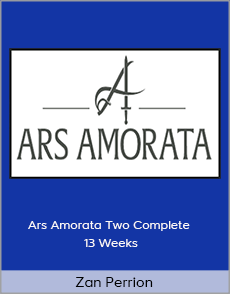 Zan Perrion - Ars Amorata Two Complete 13 Weeks