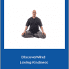 Adam Mizner - DiscoverMind - Loving Kindness