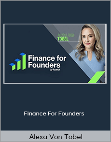 Alexa Von Tobel - Finance For Founders