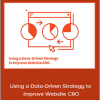 Andrew Foxwell Kurt Elster - Using a Data-Driven Strategy to Improve Website CRO