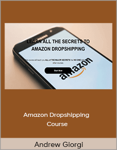 Andrew Giorgi - Amazon Dropshipping Course