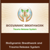 BioDynamic Breathwork and Trauma Release System