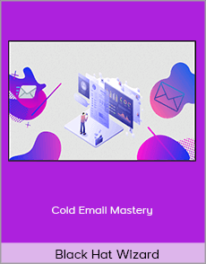 Black Hat Wizard - Cold Email Mastery